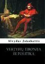 Vertybių tironija ir politika