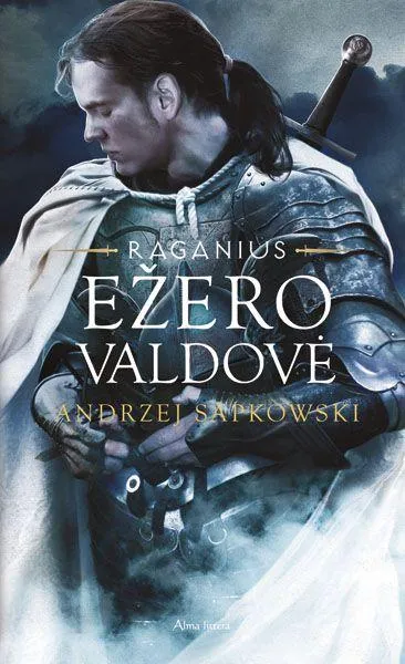 Ežero valdovė (Ciklo „Raganius“ 7-oji knyga)