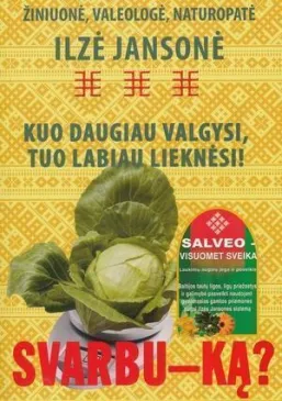 Kuo daugiau valgysi, tuo labiau lieknėsi. Svarbu - ką?