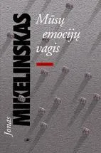 Mūsų emocijų vagis