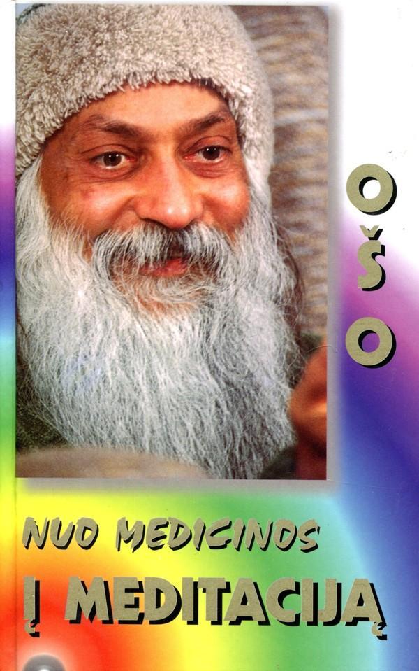 Nuo medicinos į meditaciją