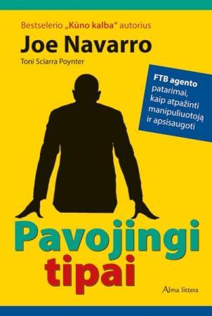 Pavojingi tipai. FTB agento patarimai, kaip atpažinti manipuliuotoją ir apsisaugoti