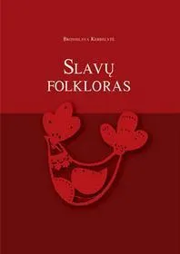 Slavų folkloras. Tekstų rinkinys