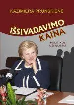 Išsivadavimo kaina. Politikos užkulisiai