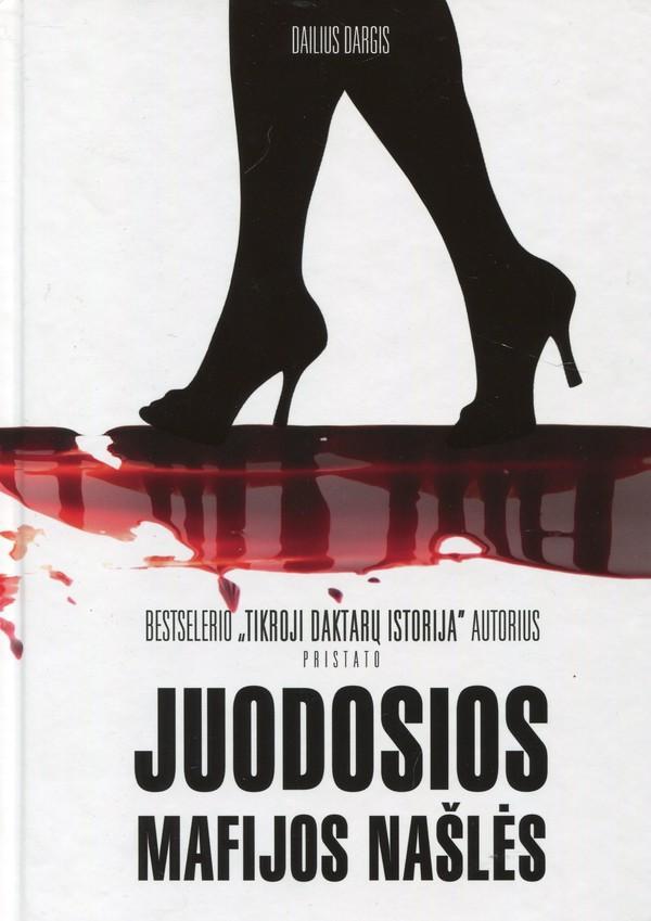 Juodosios mafijos našlės: atviri ir šokiruojantys nužudytų Lietuvos mafiozų, verslininkų moterų liudijimai