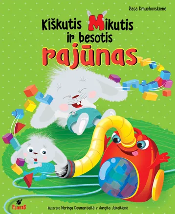 Kiškutis Mikutis ir besotis rajūnas