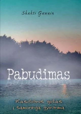 Pabudimas. Kasdienis gidas į sąmoningą gyvenimą
