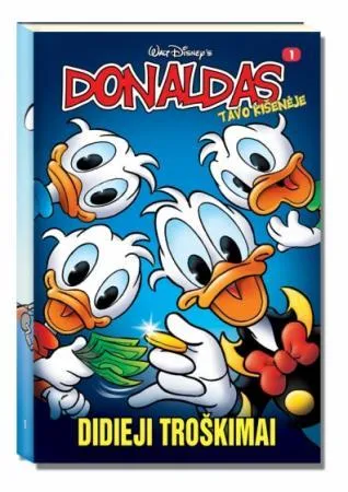 Donaldas tavo kišenėje 1. Didieji troškimai