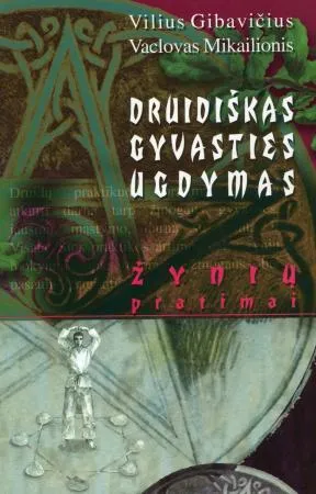 Druidiškas gyvasties gydymas. Žynių pratimai