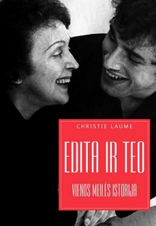Edita ir Teo. Vienos meilės istorija