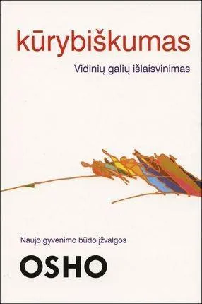 Kūrybiškumas: vidinių galių išlaisvinimas