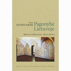Pagonybė Lietuvoje. Moteriškosios dievybės. Ketvirtasis ledimas