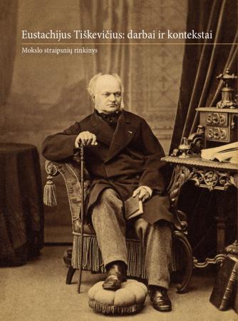 Eustachijus Tiškevičius: darbai ir kontekstai