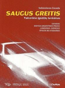 Saugus greitis. Vairavimo įgūdžių lavinimas