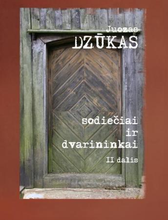 Sodiečiai ir dvarininkai, 2 dalis