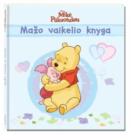 Mažo vaikelio knyga. Mikė Pūkuotukas (mėlyna)