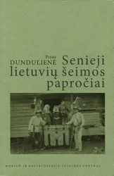 Senieji lietuvių šeimos papročiai