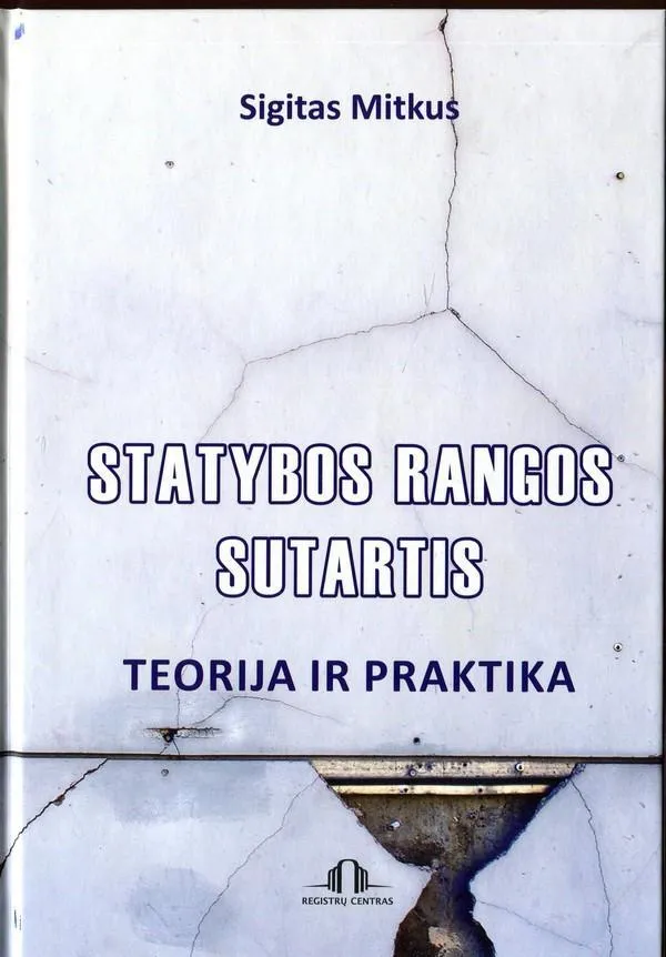 Statybos rangos sutartis. Teorija ir praktika