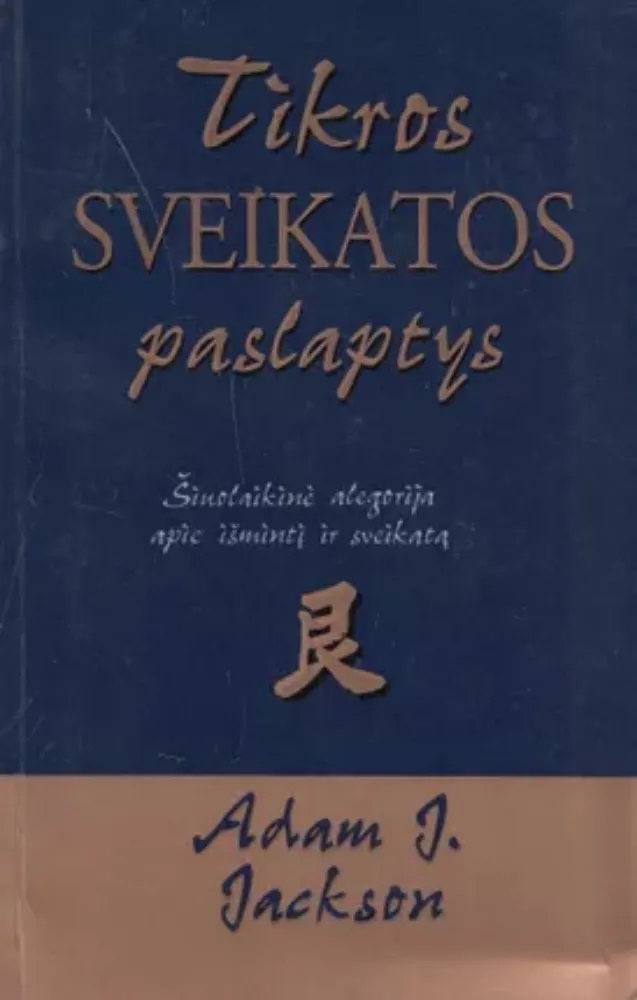 Tikros SVEIKATOS paslaptys