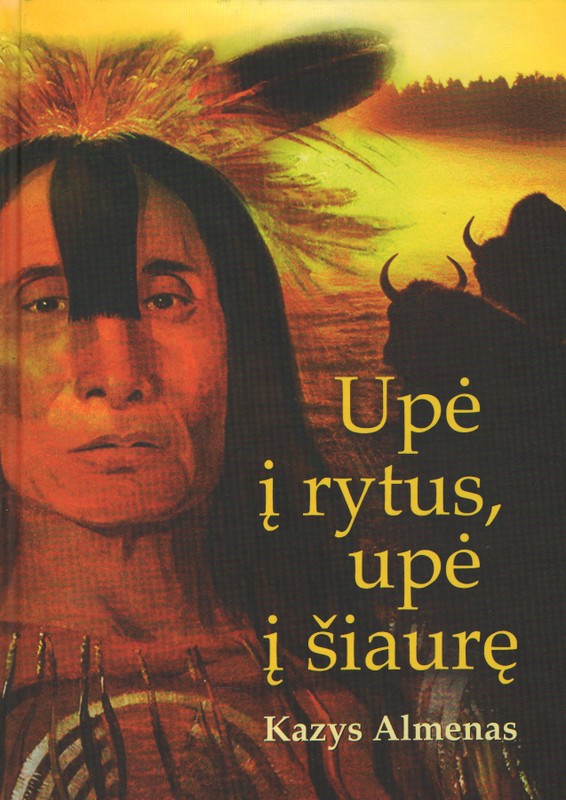Upė į rytus, upė į šiaurę