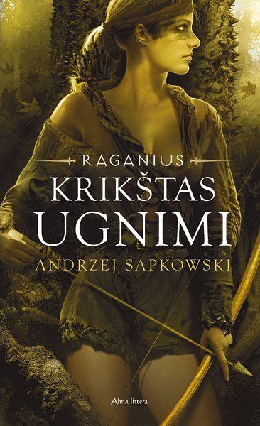 Krikštas ugnimi (Ciklo „Raganius“ 5-oji knyga)