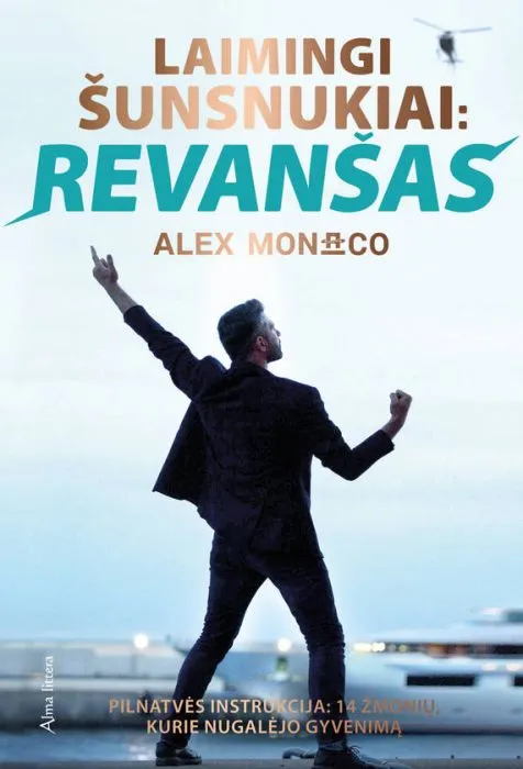 Laimingi šunsnukiai: revanšas