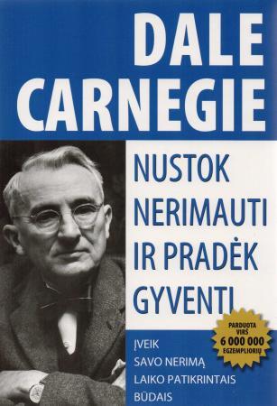 Nustok nerimauti ir pradėk gyventi: įveik savo nerimą laiko patikrintais būdais