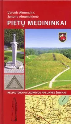 Pietų Medininkai. Keliautojo po Laukuvos apylinkes žinynas