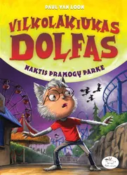 Vilkolakiukas Dolfas: naktis pramogų parke