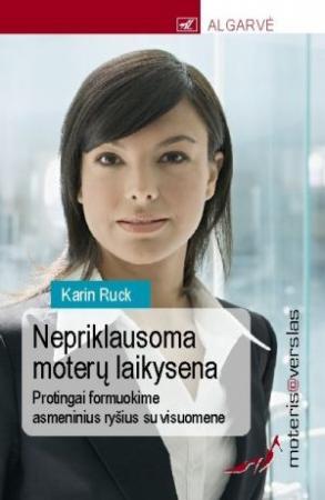 Moteris@verslas. Nepriklausoma moterų laikysena