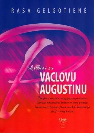 Pokalbiai su Vaclovu Augustinu