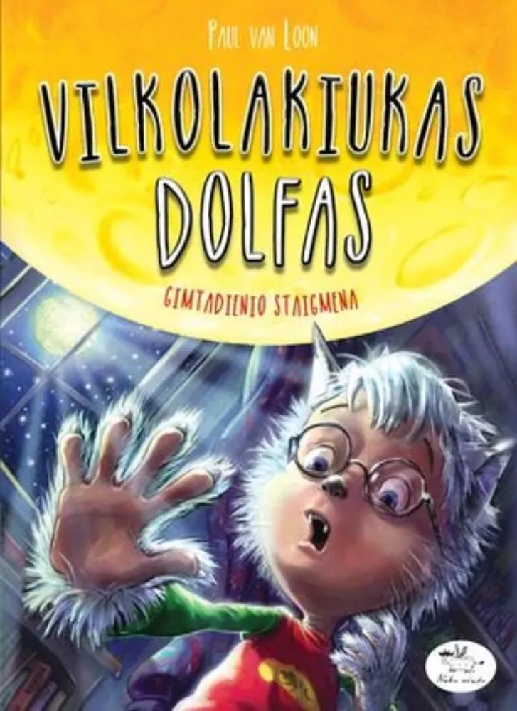 Vilkolakiukas Dolfas. Gimtadienio staigmena