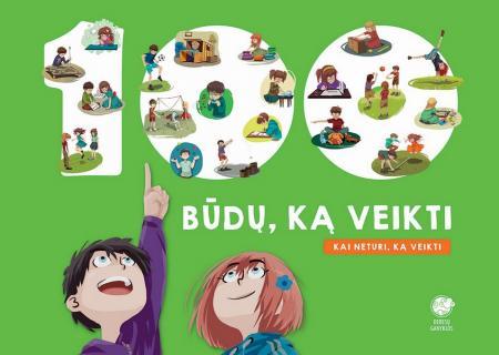 100 būdų ką veikti, kai neturi ką veikti