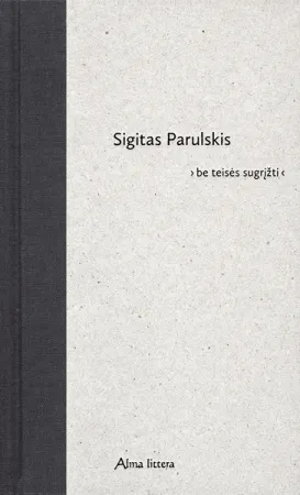 Be teisės sugrįžti