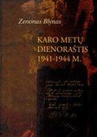 Karo metų dienoraštis 1941-1944 m.