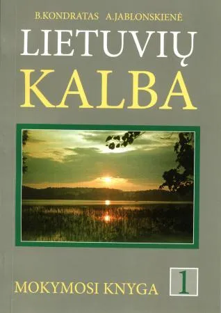 Lietuvių kalba. Mokymosi knyga, 1 dalis. Fonetika, žodžio dalys