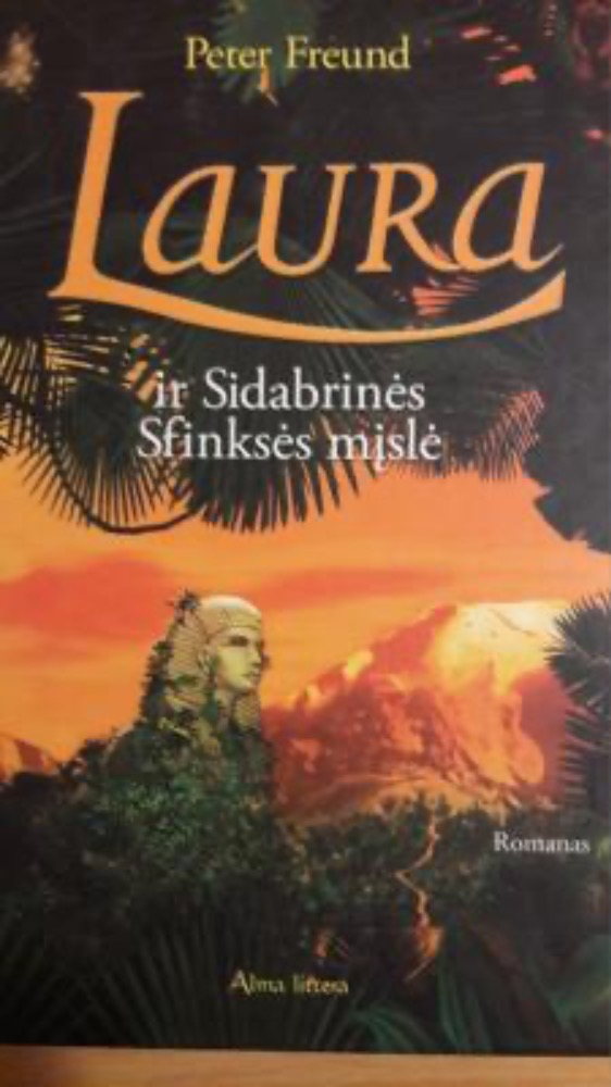 Laura ir Sidabrinės Sfinksės mįslė