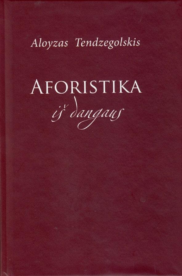 Aforistika iš dangaus: aforizmai ir straipsniai apie aforistiką