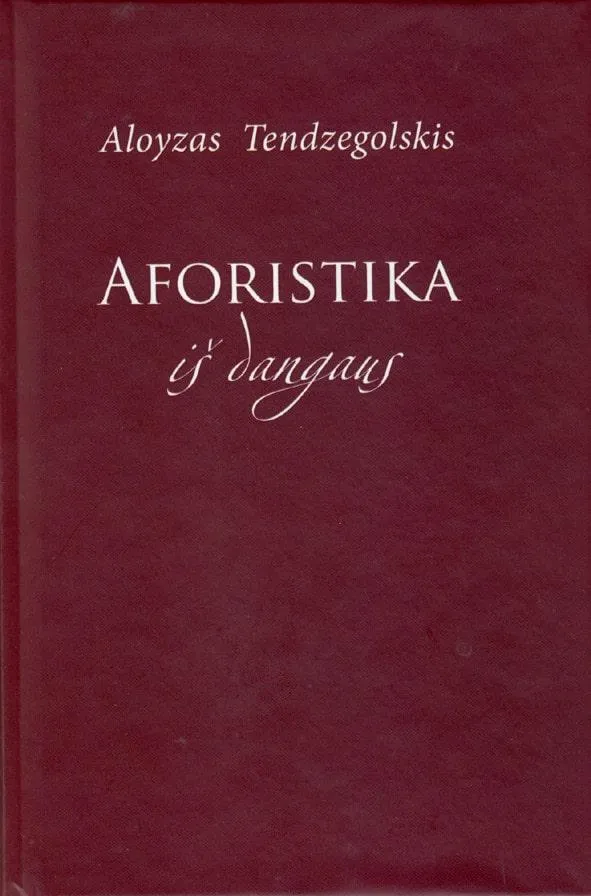 Aforistika iš dangaus: aforizmai ir straipsniai apie aforistiką