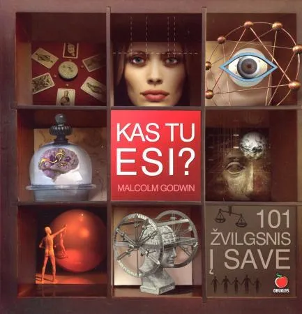 Kas tu esi? 101 žvilgsnis į save