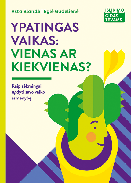Ypatingas vaikas: vienas ar kiekvienas?