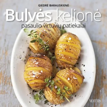 Bulvės kelionė. Pasaulio virtuvių patiekalai