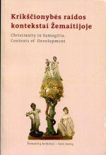 Krikščionybės raidos kontekstai Žemaitijoje