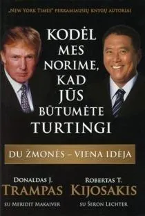 Kodėl mes norime, kad jūs būtumėte turtingi