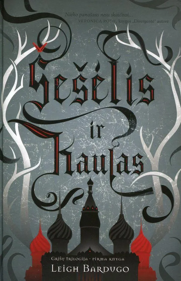Šešėlis ir kaulas. Grišų trilogijos 1-oji knyga