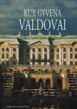 Kur gyvena valdovai