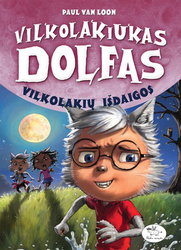 Vilkolakiukas Dolfas. Vilkolakių išdaigos