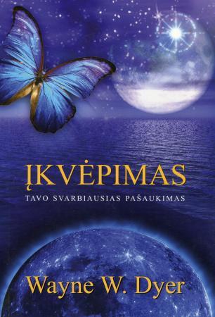 Įkvėpimas. Tavo svarbiausias pašaukimas
