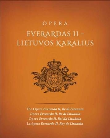 Opera "Everardas II - Lietuvos karalius"