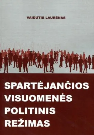 Spartėjančios visuomenės politinis režimas